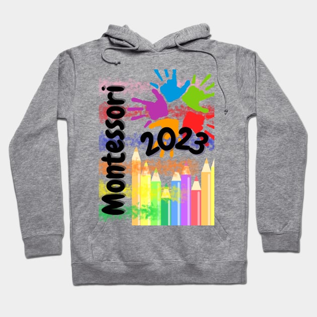 Montessori first day of school Hoodie by Jaxybear